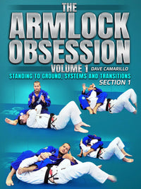 The Armlock Obsession by Dave Camarillo
