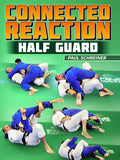 Connected Reaction: Half Guard by Paul Schreiner