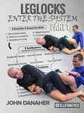 Leglocks: Enter The System by John Danaher